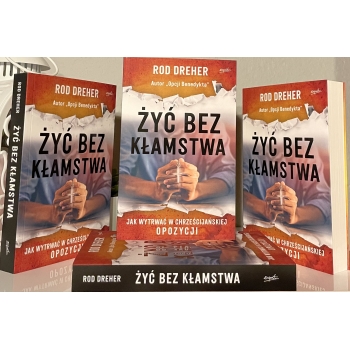 Żyć bez kłamstwa - Rod Dreher